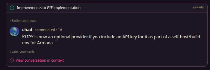 An issue comment card in the Armada channel for the issue Improvements to GIF implementation, showing chad's comment about KLIPY as an optional provider, with Earlier comments and Later comments markers and a View conversation in context link