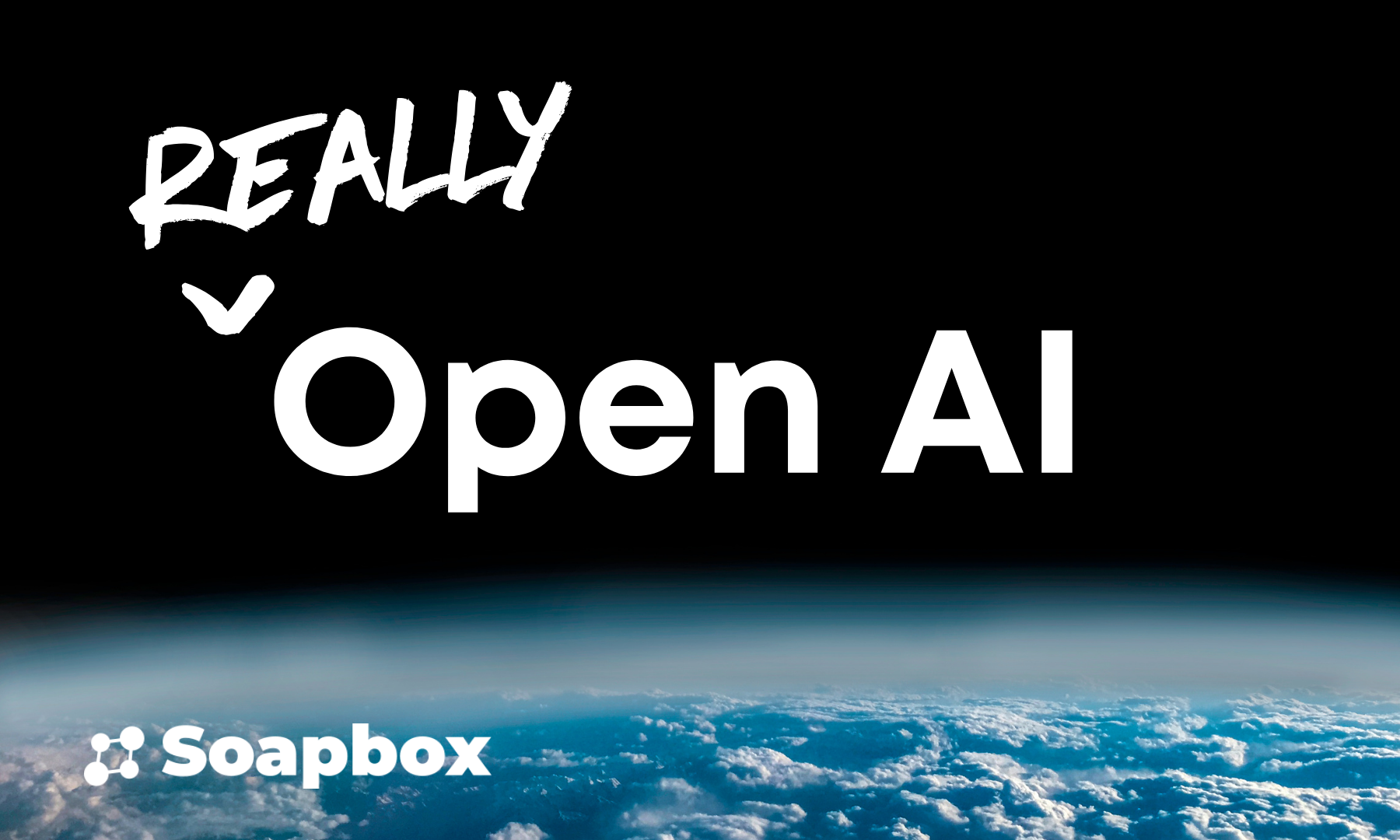(Really) Open AI